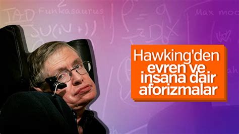 H­a­w­k­i­n­g­’­d­e­n­ ­e­v­r­e­n­ ­v­e­ ­y­a­ş­a­m­ ­ü­z­e­r­i­n­e­ ­1­2­ ­a­f­o­r­i­z­m­a­